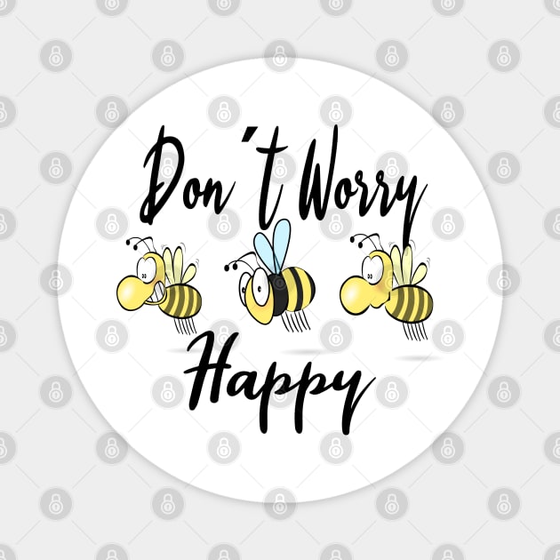 Do not worry, be Happy Magnet by BC- One- Shop